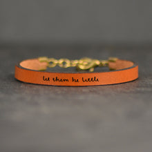 Load image into Gallery viewer, let them be little Engraved Leather Bracelet