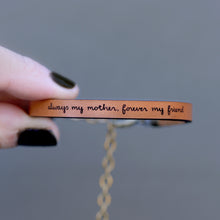 Load image into Gallery viewer, always my mother, forever my friend  Engraved Leather Bracelet