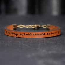 Load image into Gallery viewer, for all the things my hands have held   Engraved Leather Bracelet