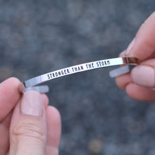 Load image into Gallery viewer, STRONGER THAN THE STORM Stamped Bracelet