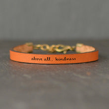 Load image into Gallery viewer, above all, kindness Engraved Leather Bracelet
