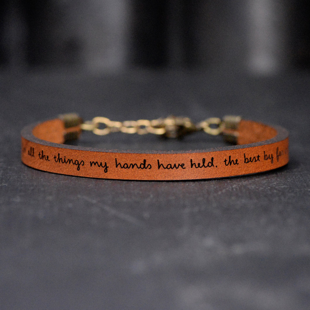 for all the things my hands have held Engraved Leather Bracelet